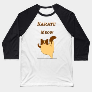 Karate Meow, Funny Kung Fu Cat , Ninja Cat Baseball T-Shirt